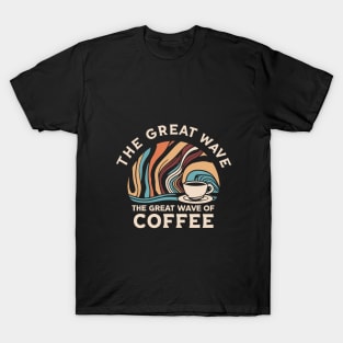 The Great Wave of Coffee T-Shirt